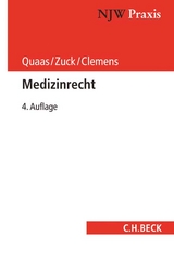 NJW-Praxis / Medizinrecht - Quaas, Michael; Zuck, Rüdiger; Clemens, Thomas; Gokel, Julia Maria