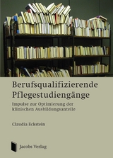 Berufsqualifizierende Pflegestudieng&auml;nge - Claudia Eckstein