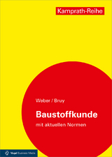 Baustoffkunde - Silvia Weber, Hermann Schäffler, Erhard Bruy