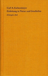 Einleitung in Natur und Geschichte - Carl A. Eschenmayer