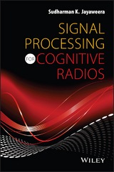 Signal Processing for Cognitive Radios - Sudharman K. Jayaweera