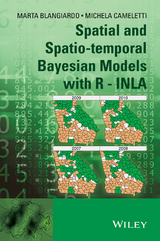 Spatial and Spatio-temporal Bayesian Models with R - INLA -  Marta Blangiardo,  Michela Cameletti
