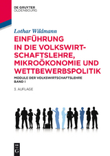 Einf&uuml;hrung in die Volkswirtschaftslehre, Mikro&ouml;konomie und Wettbewerbspolitik - Lothar Wildmann