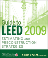 Guide to LEED 2009 Estimating and Preconstruction Strategies - Thomas A. Taylor
