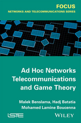Ad Hoc Networks Telecommunications and Game Theory - Malek Benslama, Hadj Batatia, Mohamed Lamine Boucenna