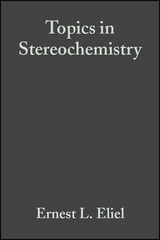 Topics in Stereochemistry, Volume 19 - 