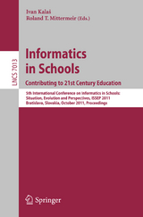 Informatics in Schools: Contributing to 21st Century Education - 