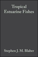 Tropical Estuarine Fishes - Stephen J. M. Blaber