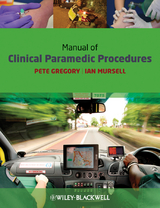Manual of Clinical Paramedic Procedures - Pete Gregory, Ian Mursell