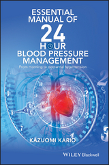Essential Manual of 24 Hour Blood Pressure Management - Kazuomi Kario