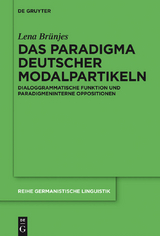 Das Paradigma deutscher Modalpartikeln - Lena Br&uuml;njes