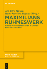 Maximilians Ruhmeswerk - 