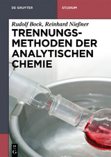 Trennungsmethoden der Analytischen Chemie - Rudolf Bock, Reinhard Nie&szlig;ner
