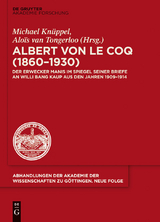 Albert von le Coq (1860-1930) - Der Erwecker Manis - Michael Kn&uuml;ppel, Alois von Tongerloo