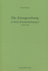Die Ariengestaltung in Bachs Kantatenjahrgang I (1723/1724) - Erich Reimer