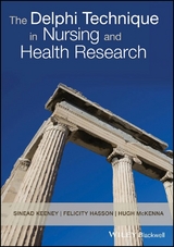 The Delphi Technique in Nursing and Health Research - Sinead Keeney, Hugh A. McKenna, Felicity Hasson