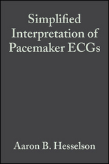 Simplified Interpretation of Pacemaker ECGs - Aaron B. Hesselson