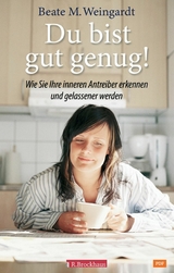 Du bist gut genug! - Beate M. Weingardt