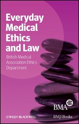 Everyday Medical Ethics and Law
