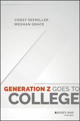 Generation Z Goes to College - Corey Seemiller, Meghan Grace