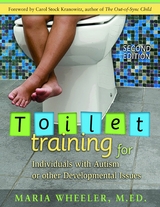 Toilet Training for Individuals with Autism or Other Developmental Issues -  Maria Wheeler