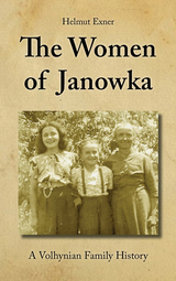 The Women of Janowka - Helmut Exner
