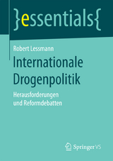 Internationale Drogenpolitik - Robert Lessmann