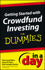 Getting Started with Crowdfund Investing In a Day For Dummies - Sherwood Neiss, Jason W. Best, Zak Cassady-Dorion