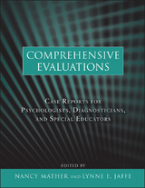 Comprehensive Evaluations - Nancy Mather, Lynne E. Jaffe