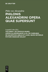 De opificio mundi. Legum allegoriarum (I-III). De Cherubim. De sacrificiis Abelis et Caini. Quod deterius potiori insidiari soleat - 