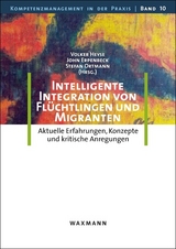 Intelligente Integration von Fl&uuml;chtlingen und Migranten - 