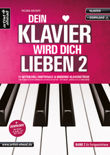 Dein Klavier wird Dich lieben &ndash; Band 2 - Tatjana Davidoff