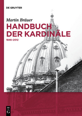 Handbuch der Kardin&auml;le - Martin Br&auml;uer