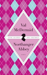 Jane Austens Northanger Abbey - Val McDermid