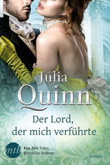 Der Lord, der mich verf&uuml;hrte - Julia Quinn