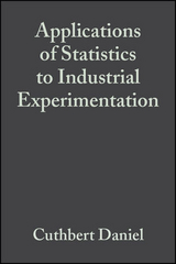 Applications of Statistics to Industrial Experimentation - Cuthbert Daniel