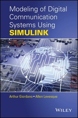 Modeling of Digital Communication Systems Using SIMULINK - Arthur A. Giordano, Allen H. Levesque