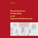 Mitmach-Geschichten f&uuml;r kleine Helden - Manuela Sch&ouml;bler