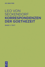 Korrespondenzen der Goethezeit - Leo von Seckendorf