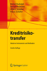 Kreditrisikotransfer - Bernd Rudolph, Bernd Hofmann, Albert Schaber, Klaus Sch&auml;fer