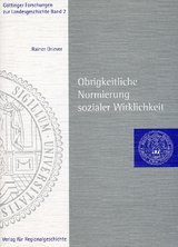 Obrigkeitliche Normierung sozialer Wirklichkeit - Rainer Driever