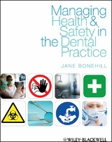 Managing Health and Safety in the Dental Practice - Jane Bonehill