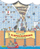 Mein gro&szlig;es Elbphilharmonie-Wimmelbuch - Achim Ahlgrimm