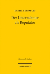 Der Unternehmer als Reputator - Daniel Gerbaulet