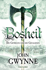 Bosheit - Die Getreuen und die Gefallenen 2 - John Gwynne