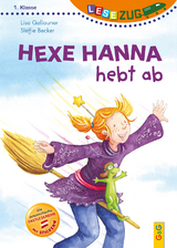 LESEZUG/1. Klasse: Hexe Hanna hebt ab - Lisa Gallauner