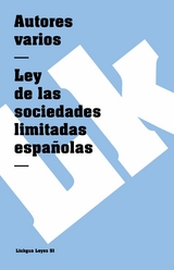 Ley de las sociedades limitadas espa&ntilde;olas - Varios Autores