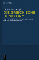 Die griechische Denkform - J&uuml;rgen Mittelstra&szlig;
