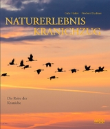 NATURERLEBNIS KRANICHZUG - Norbert Daubner, Gaby Hufler