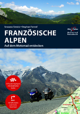Motorrad Reisef&uuml;hrer Franz&ouml;sische Alpen - Stephan Fennel, Snezana Simicic